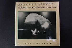 Seller image for Reading Dancing - Bodies and Subjects in Contemporary American Dance for sale by Encore Books