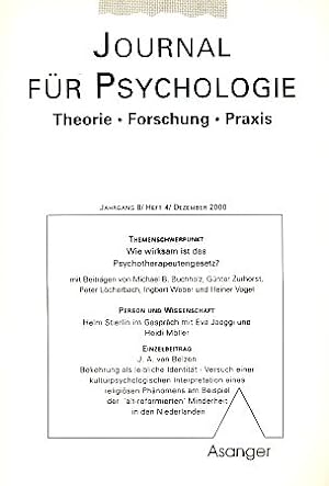 Wie wirksam ist das Psychotherapeutengesetz? Heft 4/2000. Journal für Psychologie. Theorie Forsch...