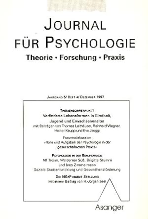 Veränderte Lebensformen in Kindheit, Jugend und Erwachsenenalter. Heft 4/1997. Journal für Psycho...
