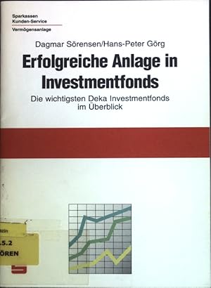 Seller image for Erfolgreiche Anlage in Investmentfonds: Die wichtigsten Deka Investmentfond im berblick. for sale by books4less (Versandantiquariat Petra Gros GmbH & Co. KG)