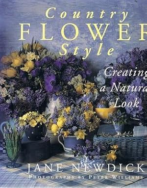 Country Flower Style: Creating A Natural Look