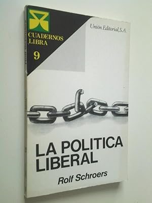 Imagen del vendedor de La poltica liberal a la venta por MAUTALOS LIBRERA