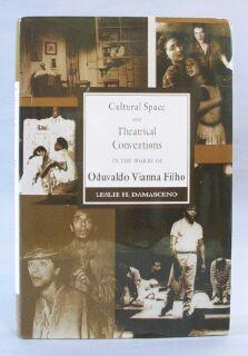 Seller image for Cultural Space and Theatrical Conventions in the Works of Oduvaldo Vianna Filho (Latin American Literature and Culture Ser.) for sale by Books & Bidders Antiquarian Booksellers