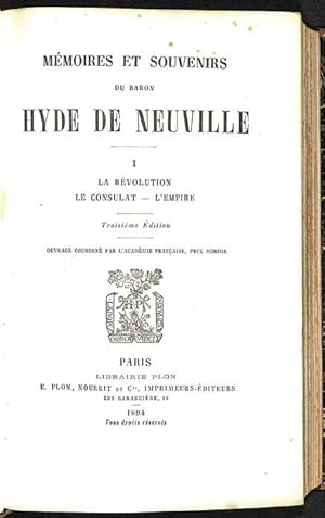 Mémoires et souvenirs du baron Hyde de Neuville . 3 vol.
