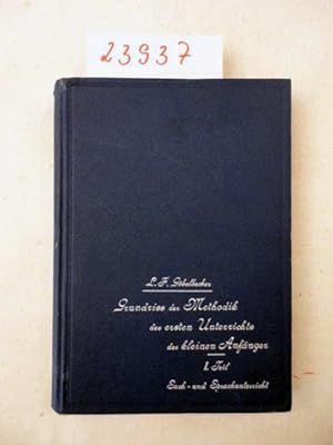 Imagen del vendedor de Grundri der Methodik des ersten Unterrichts der kleinen Anfnger. 1. Teil Grundlegende Heimatkunde, Lesen und Schreiben a la venta por Galerie fr gegenstndliche Kunst