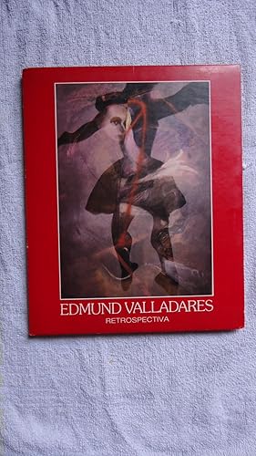 Seller image for EDMUND VALLADARES. RETROSPECTIVA (BILINGE CASTELLANO/INGLS) for sale by Ernesto Julin Friedenthal