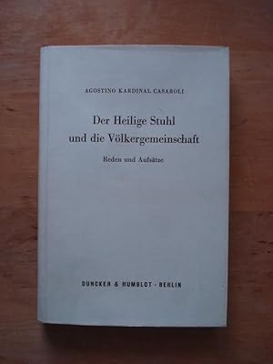 Immagine del venditore per Der Heilige Stuhl und die Vlkergemeinschaft - Reden und Aufstze venduto da Antiquariat Birgit Gerl