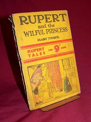 Rupert and the Wilful Princess - Rupert Little Bear Library No.13