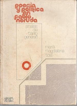 Seller image for Poesia Y Politica En Pablo Neruda: Analisis Del Canto General for sale by Black Rock Books