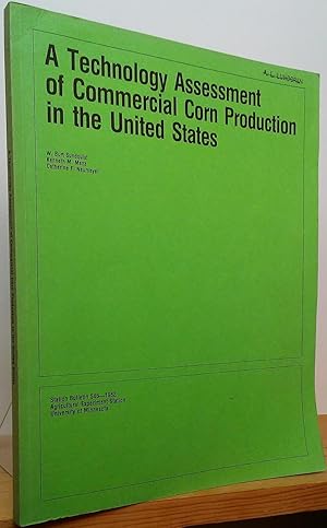 A Technology Assessment of Commercial Corn Production in the United States (Station Bulletin 546 ...