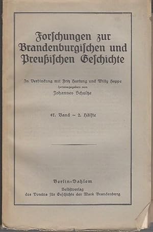 Bild des Verkufers fr Forschungen zur Brandenburgischen und preussischen Geschichte. 47. Band 1936, 2. Hlfte. (= Neue Folge der 'Mrkischen Forschungen' des Vereins fr Geschichte der Mark Brandenburg). Aus dem Inhalt: Karl Griewank - Hardenberg und die preuische Politik 1804 - 1806 / Ernst Schaumkell: Wilhelm von Humboldt und der preuische Staatsgedanke / Anhang: Wilhelm Polthier - Bibliographie zur Geschichte der Provinz Brandenburg und der Stadt Berlin fr 1934. zum Verkauf von Antiquariat Carl Wegner