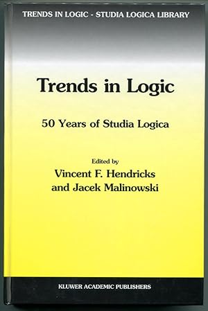Bild des Verkufers fr Trends in Logic. 50 Years of Studia Logica [= Trends in Logic. Studia Logica Library; Volume 21] zum Verkauf von Antikvariat Valentinska