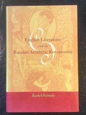 Image du vendeur pour English Literature and the Russian Aesthetic Renaissance mis en vente par The Bookshop on the Heath Ltd