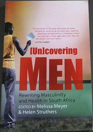 Image du vendeur pour (Un)covering Men: Rewriting Masculinity and Health in South Africa mis en vente par Chapter 1