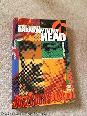 Bild des Verkufers fr The Buzzcocks: Harmony In My Head - Steve Diggle's Rock 'n' Roll Odyssey zum Verkauf von 84 Charing Cross Road Books, IOBA
