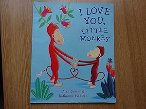 Image du vendeur pour I Love You, Little Monkey mis en vente par J R Wright