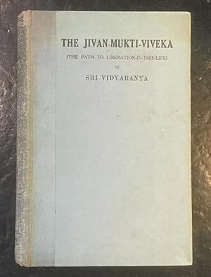 Imagen del vendedor de The Jivan-Mukti-Viveka (The Path to Liberation-in-this-Life) a la venta por The Bookshop on the Heath Ltd