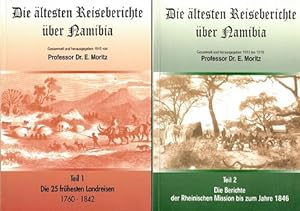 Die ältesten Reiseberichte über Namibia I. Die 25 frühesten Landreisen, II. Die Berichte der Rhei...