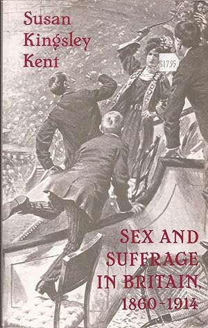 Bild des Verkufers fr Sex and Suffrage in Britain, 1860-1914 zum Verkauf von Auldfarran Books, IOBA