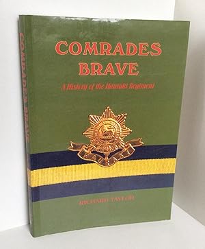 Seller image for Comrades Brave - A History of the Hauraki Regiment for sale by East Coast Books