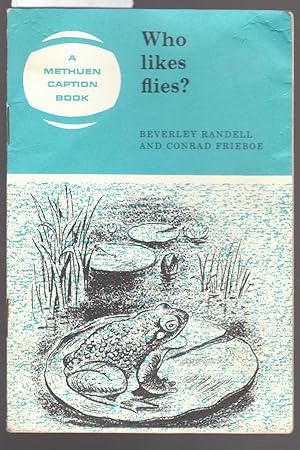 Seller image for Who Likes Flies : A Methuen Caption Book : The Blue Books for sale by Laura Books