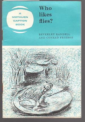 Bild des Verkufers fr Who Likes Flies : A Methuen Caption Book : The Blue Books zum Verkauf von Laura Books