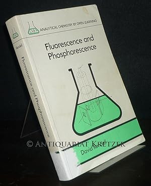 Fluorescence and Phosphorescence Spectroscopy. Analytical Chemistry by Open Learning. [By David R...