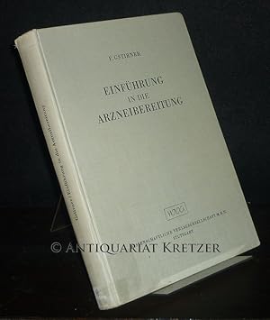 Imagen del vendedor de Einfhrung in die Arzneibereitung. [Von Fritz Gstirner]. a la venta por Antiquariat Kretzer