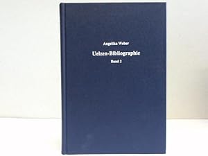 Uelzen-Bibliographie. Band 2: Vom Jahr 2001 bis 2010 mit Nachträgen