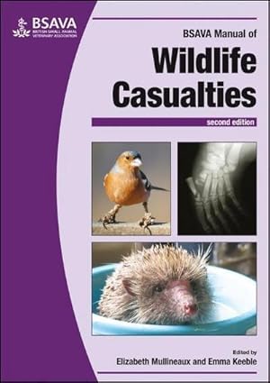 Immagine del venditore per BSAVA Manual of Wildlife Casualties venduto da AHA-BUCH GmbH