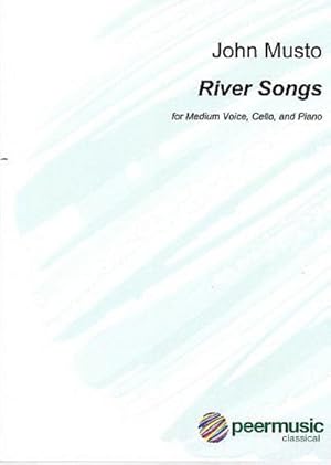 Bild des Verkufers fr River Songsfor medium voice, violoncello and piano : score and cello part zum Verkauf von AHA-BUCH GmbH