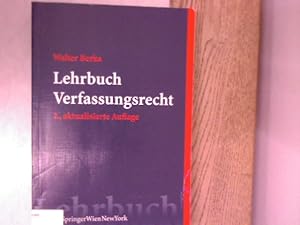 Bild des Verkufers fr Lehrbuch Verfassungsrecht : Grundzge des sterreichischen Verfassungsrechts fr das juristische Studium. Springers Kurzlehrbcher der Rechtswissenschaft. zum Verkauf von Antiquariat Bookfarm