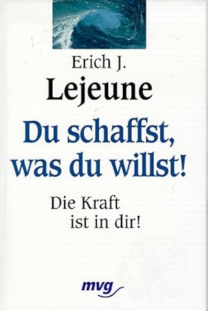 Bild des Verkufers fr Du schaffst, was du willst! zum Verkauf von Modernes Antiquariat an der Kyll