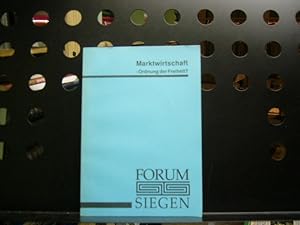 Seller image for Marktwirtschaft - Ordnung der Freiheit? (Forum Siegen Beitrge. 3) for sale by Antiquariat im Kaiserviertel | Wimbauer Buchversand