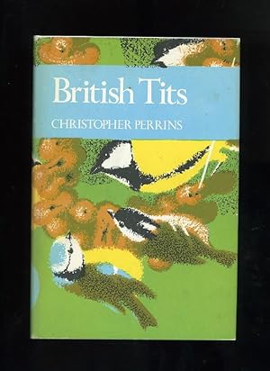 BRITISH TITS: The New Naturalist: A Survey of British Natural History No. 62