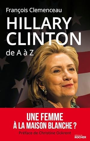 Seller image for Hillary Clinton de A  Z for sale by Chapitre.com : livres et presse ancienne