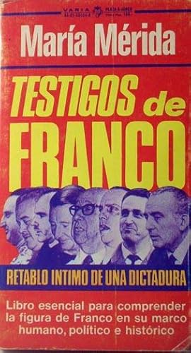 Immagine del venditore per Testigos de Franco: Retablo intimo de una dictadura (Spanish Edition) venduto da Laila Books