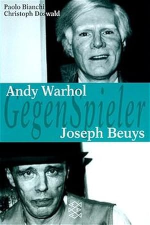 Bild des Verkufers fr Gegenspieler: Andy Warhol / Joseph Beuys zum Verkauf von Antiquariat Armebooks