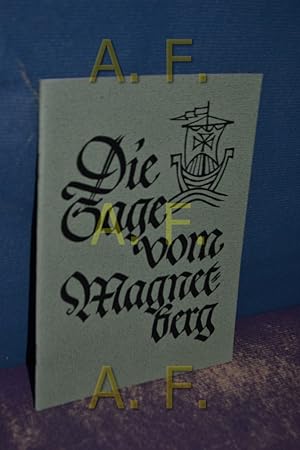 Bild des Verkufers fr Die Sage vom Magnetberg (Leobener Grne Hefte 28) zum Verkauf von Antiquarische Fundgrube e.U.