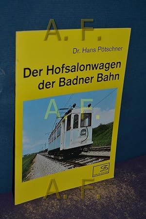 Image du vendeur pour Der Hofsalonwagen der Badner Bahn (Internationales Archiv fr Lokomotivgeschichte Band 24) mis en vente par Antiquarische Fundgrube e.U.