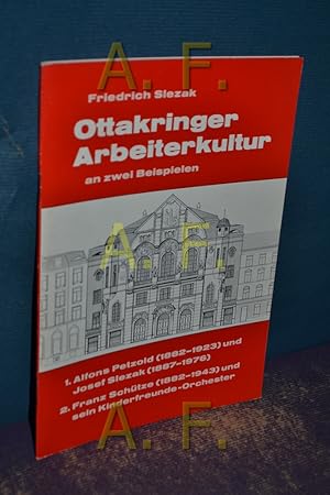 Bild des Verkufers fr Ottakringer Arbeiterkultur : an 2 Beispielen zum Verkauf von Antiquarische Fundgrube e.U.