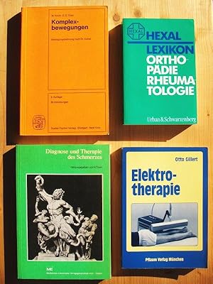 Seller image for Vier Bcher: 1. Komplexbewegungen. Bewegungsbahnung nach Dr. Kabat ; 2. Hexal Lexikon, Orthopdie, Rheumatologie ; 3. Diagnose und Therapie des Schmerzes. ; 4. Elektrotherapie for sale by Versandantiquariat Manuel Weiner