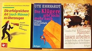 Immagine del venditore per Drei Bcher: 1. Die erfolgreichere Art (auch Mnner) zu berzeugen ; 2. Die Klgere gibt nicht mehr nach - Frauen sind einfach besser ; 3. Mnner lassen arbeiten - 20 faule Tricks, auf die Frauen am Arbeitsplatz hereinfallen venduto da Versandantiquariat Manuel Weiner