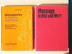 Seller image for Zwei Titel "Massagelehre in Theorie und Praxis. Klassische Massage, Bindegewebsmassage, Unterwasserdruckstrahlmassage" + "Massage in Wort und Bild" for sale by Versandantiquariat Manuel Weiner