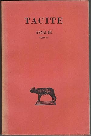 Tome 2. Annales livres IV - XII. Texte établi et traduit par Henri Goezler.