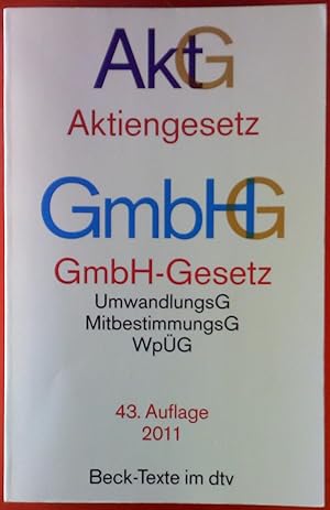Bild des Verkufers fr Aktiengesetz / GmbH-Gesetz. 43.Auflage 2011. Beck-Texte im dtv. zum Verkauf von biblion2