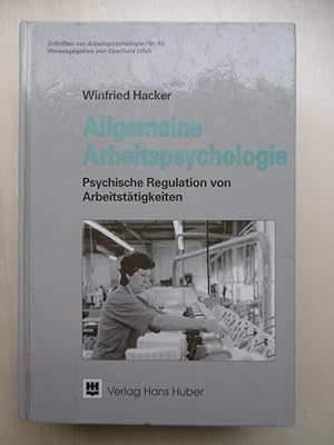 Allgemeine Arbeitspsychologie. Psychische Regulation von Arbeitstätigkeiten.