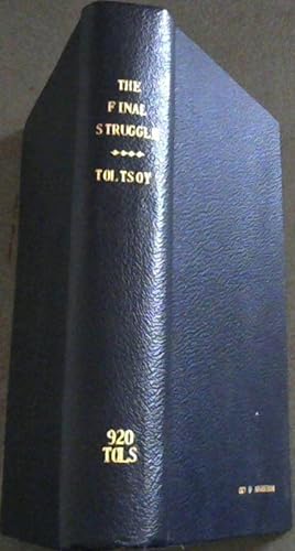 Seller image for The Final Struggle : being Countess Tolsty's Diary for 1910 - With Extracts from Leo Tolsty's Diary of the same period for sale by Chapter 1