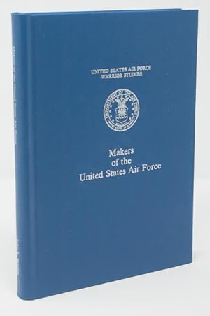 Bild des Verkufers fr Makers of the United States Air Force zum Verkauf von James F. Balsley, Bookseller