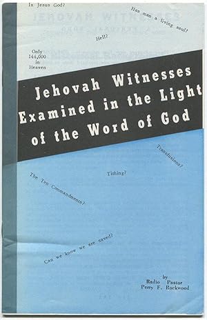 Jehovah Witnesses Examined in the Light of the Word of God